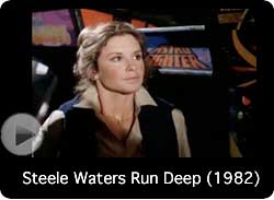 Steele Waters Run Deep (1982)
